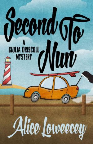 [A Giulia Driscoll Mystery 02] • Second To Nun